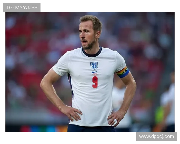 哈里·凯恩成英格兰历史射手王，国家队进球数持续领跑
